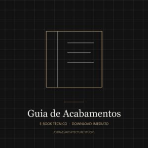 Guia Astraz de Acabamentos de Alto Padrão — e-book técnico